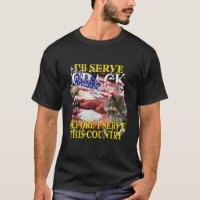 Je vais servir du crack avant de servir ce pays