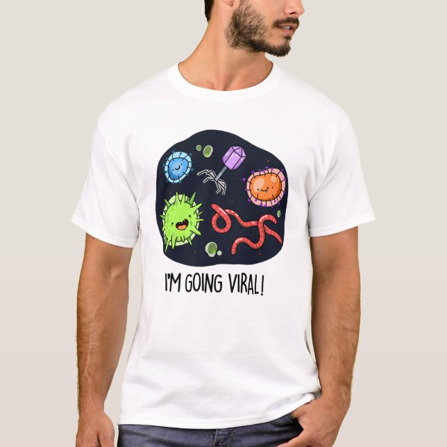 T-shirt Je vais Viral Funny Virus Pun (Devant)
