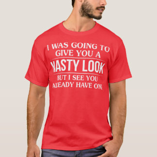 T-shirt Je Vais Vous Donner Un Beau Regard