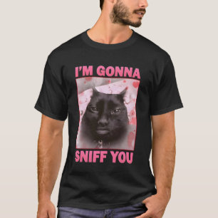 T-shirt Je vais vous renifler Drôle Brainrot Chats Mème po