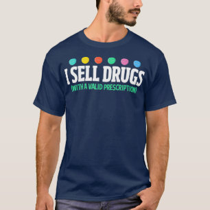 T-shirt Je Vends Des Médicaments Drôle Pharmacien Conces