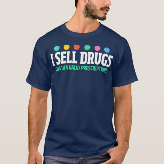 T-shirt Je Vends Des Médicaments Drôle Pharmacien Concessi