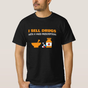 T-shirt Je Vends Des Médicaments Drôle Pharmacien T-Shir