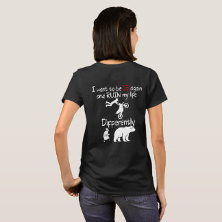 T-shirt Je veux avoir 25 ans à nouveau - IWTB25A