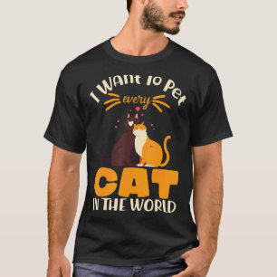 T-shirt Je veux caresser chaque chat du monde Kitten Cat H