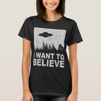 T-shirt Je Veux Croire Que J'Aliens UFO Area 51 Roswell
