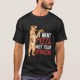 T-shirt Je veux de la pizza pas votre oignon