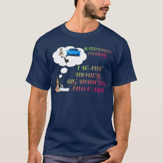 T-SHIRT JE VEUX DE L'ARGENT DE GROS MUSCLES ET DES VÉHICUL