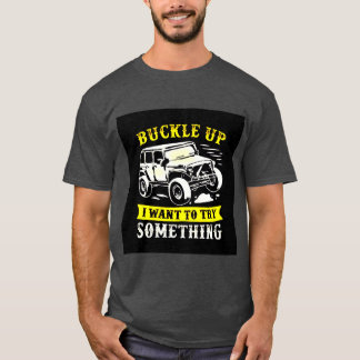 T-shirt Je Veux Essayer Quelque Chose