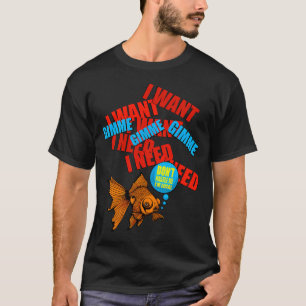 T-shirt Je veux je veux je veux!