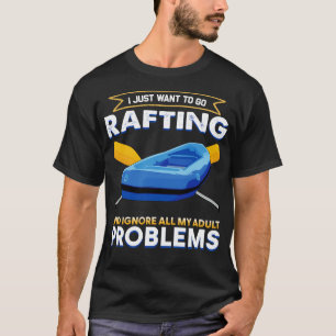 T-shirt Je Veux Juste Aller Rafting