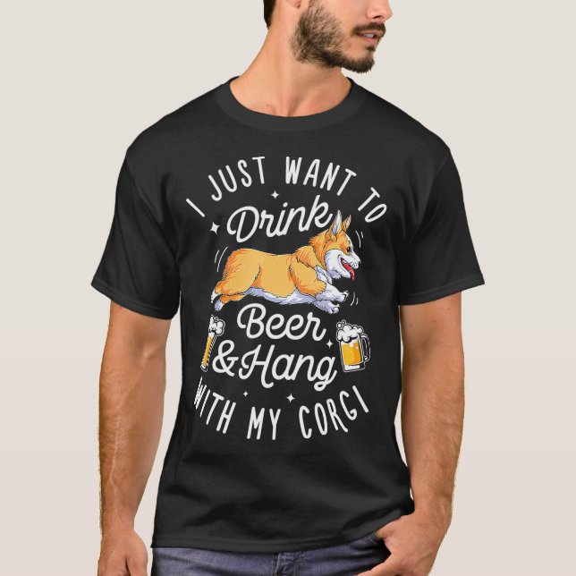 T-shirt Je veux juste boire de la bière et accrocher avec  (Devant)