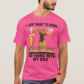 T-shirt Je Veux Juste Boire De La Bière Hang W My Boxer