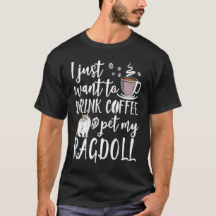 T-shirt Je veux juste boire du café et caresser mon chat R