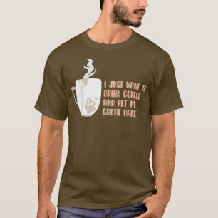 T-shirt Je Veux Juste Boire Du Café Et Pet Ma Grande Danse