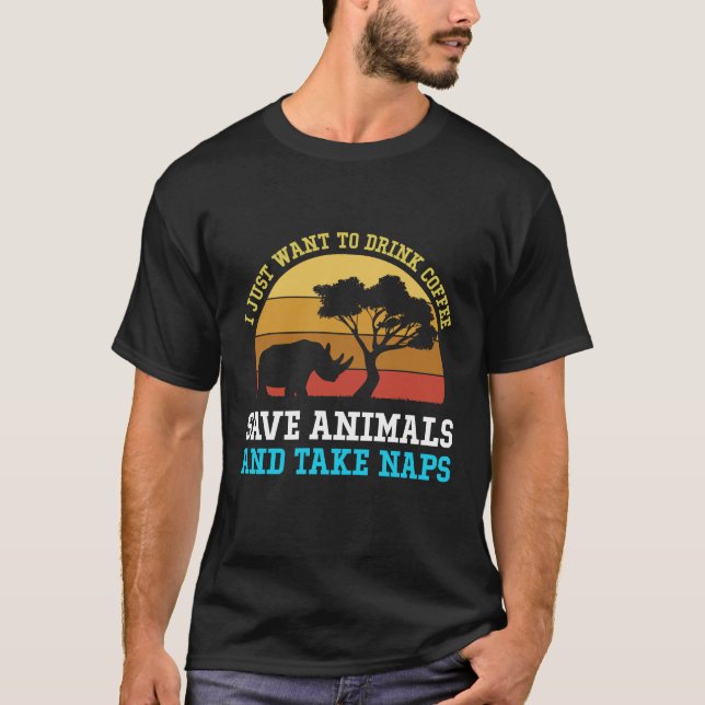 T-shirt Je Veux Juste Boire Du Café Sauver Les Animaux Et  (Devant)
