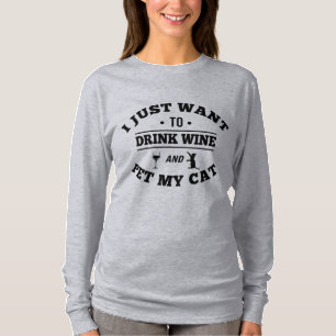 T-shirt Je veux juste boire du vin et choyer mon chat