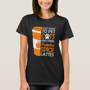 T-shirt Je veux juste caresser des chats et boire du latte