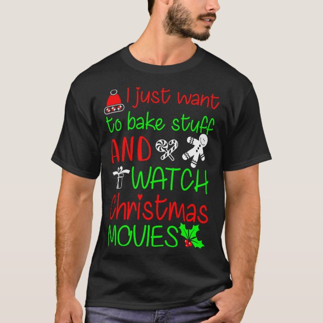 T-SHIRT JE VEUX JUSTE CUIRE DES STUFF ET REGARDER NOËL MOV (Devant)
