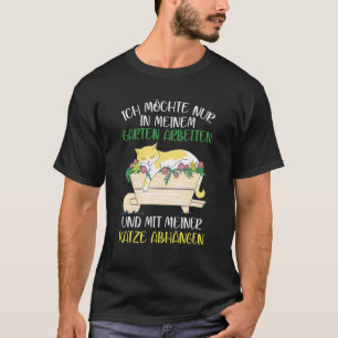 T-shirt Je veux juste dans mon jardin Working Cat Gardene
