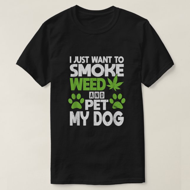 T-shirt Je Veux Juste Fumer De L'Herbe Et Faire Paître Mon (Design devant)