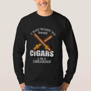 T-shirt Je Veux Juste Fumer Des Cigares Et Être Une Lib Bi