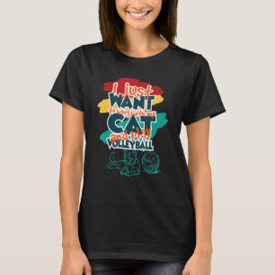T-shirt Je Veux Juste M'Accrocher À Mon Chat Et Jouer À Vo