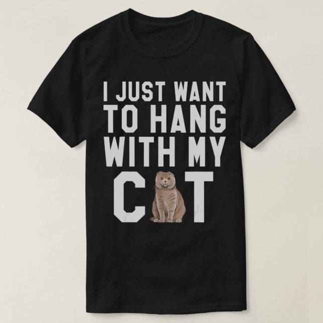 T-shirt Je Veux Juste M'Accrocher Avec Mon Chat Poulé Écos (Design devant)