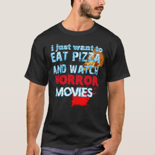 T-shirt je veux juste manger de la pizza et regarder des f