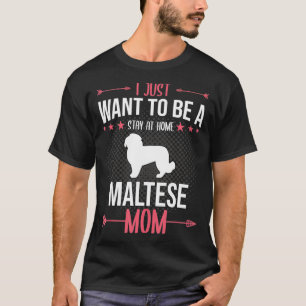 T-shirt Je Veux Juste Rester À La Maison Mère Maltaise Chi