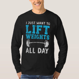 T-shirt Je Veux Juste Soulever Poids Fitness Exercice Body
