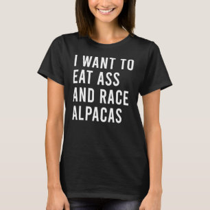 T-shirt Je Veux Manger Des Alpacas De Course, Mais