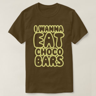 T-shirt Je Veux Manger Des Bars À Choco