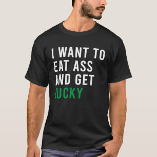 T-shirt Je Veux Manger Du Booty Et Obtenir Des Jouets À Pl