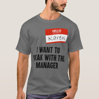 T-SHIRT JE VEUX PARLER AVEC LE GESTIONNAIRE