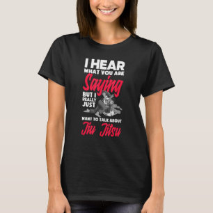 T-shirt Je Veux Parler De Jiu Jitsu Jiu Jitsu