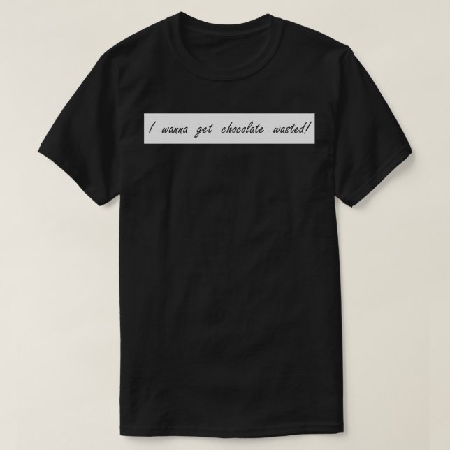 T-shirt je veux perdre du chocolat (Design devant)