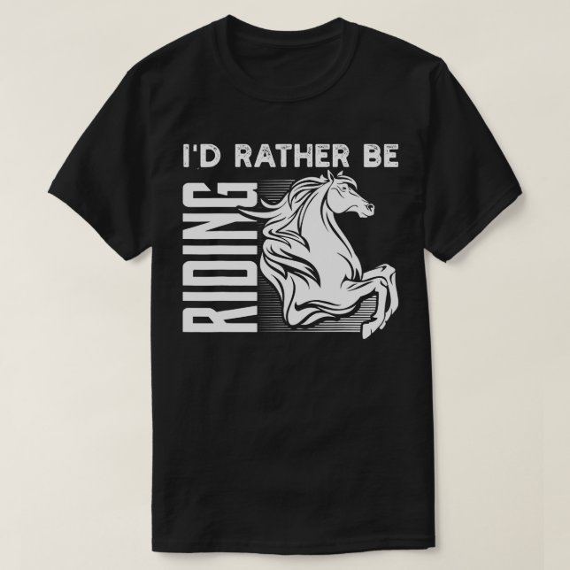T-shirt Je Veux Plutôt Faire De L'Équitation Drôle Don D'A (Design devant)