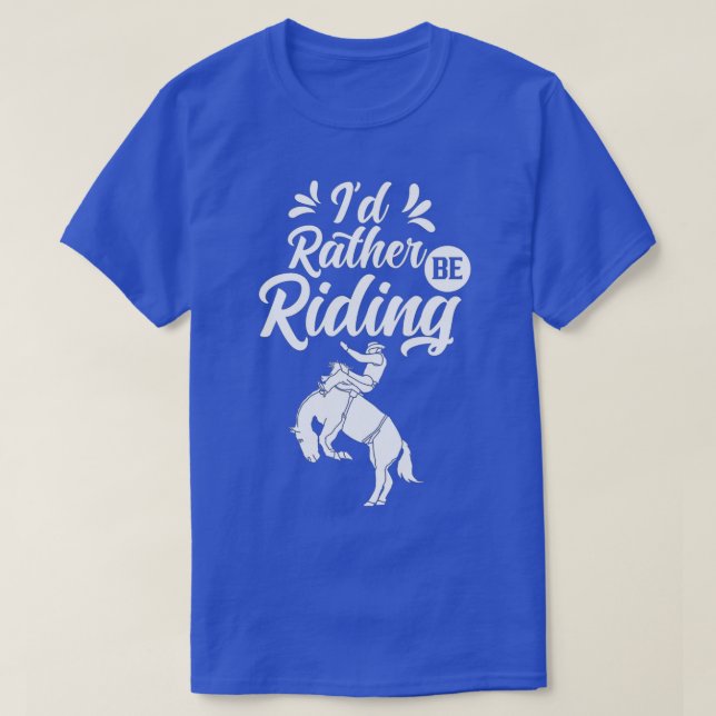 T-shirt Je Veux Plutôt Faire De L'Équitation Lover Équestr (Design devant)