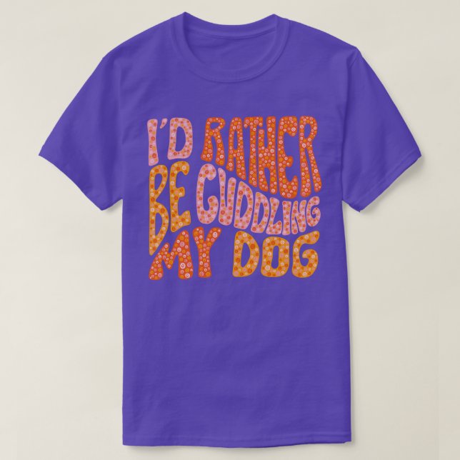 T-shirt Je Veux Plutôt Me Tâcher Mon Chien (Design devant)