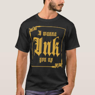 T-shirt Je Veux T'Entendre Tatouer