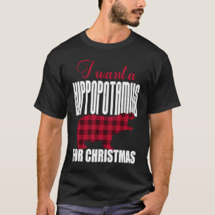 T-shirt Je Veux Un Hippopotame Pour Noël