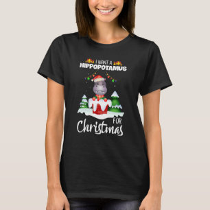 T-shirt Je Veux Un Hippopotame Pour Noël Noël Mignonne