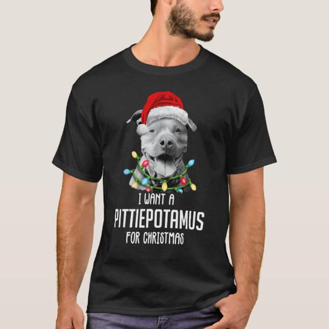 T-shirt Je Veux Un Pittiepotamus Pour Noël, Funny Pitbul (Devant)