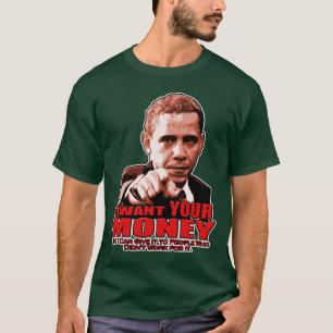 T-shirt Je veux VOTRE ARGENT