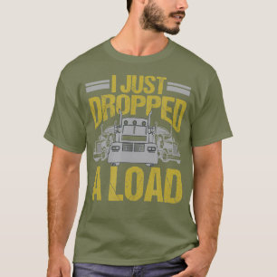 T-shirt Je Viens D'Abandonner Un Chargement Drôle Conducte