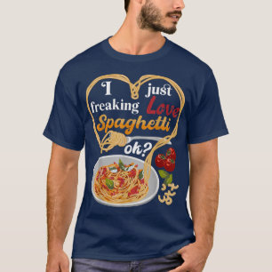 T-shirt Je viens de freaking Love Spaghetti OK Italien 