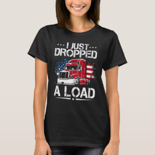 T-shirt Je Viens De Laisser Un Chargeur Trucker Us Drapeau