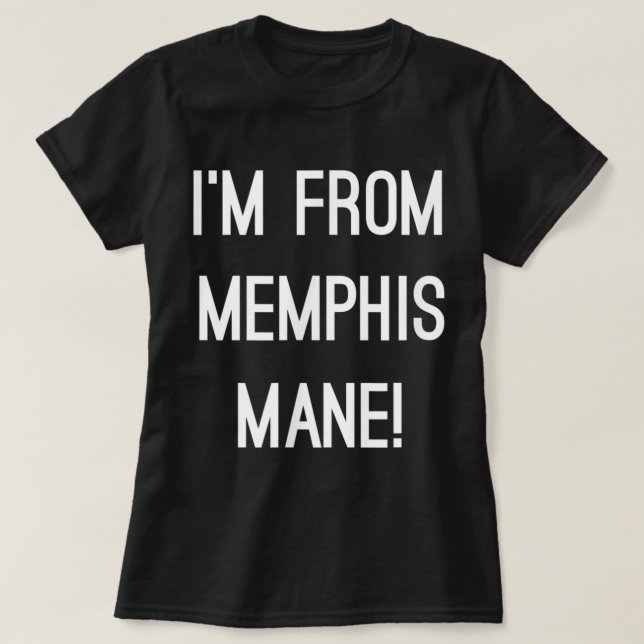 T-shirt Je viens de Memphis Mane 901 Tigers Tennessee Funn (Design devant)