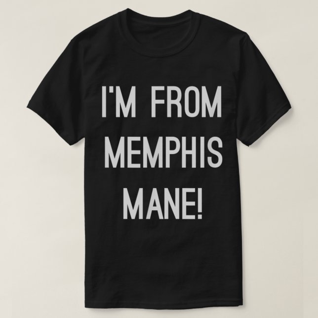 T-shirt Je viens de Memphis Mane 901 Tigers Tennessee Funn (Design devant)